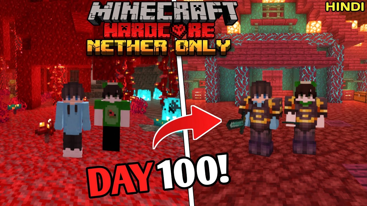 We Survived 100 Days in NETHER ONLY World in Minecraft